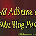How To Put AdSense Ad Anywhere Inside Blog Post