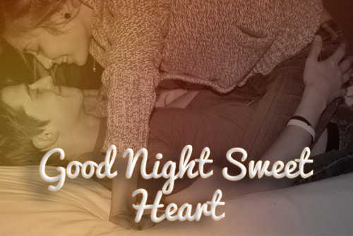 Good night sweet heart Good night sweet heart