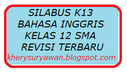 Silabus K13 Bahasa Inggris Kelas Xii Sma Revisi Terbaru Kherysuryawan Id