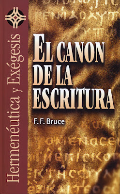 F. F. Bruce-El Canon De La Escritura-