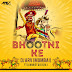 Bhootni Ke (Remix) Deejay ARV Mumbai Ft. DJ Aniket & DJ SRA1