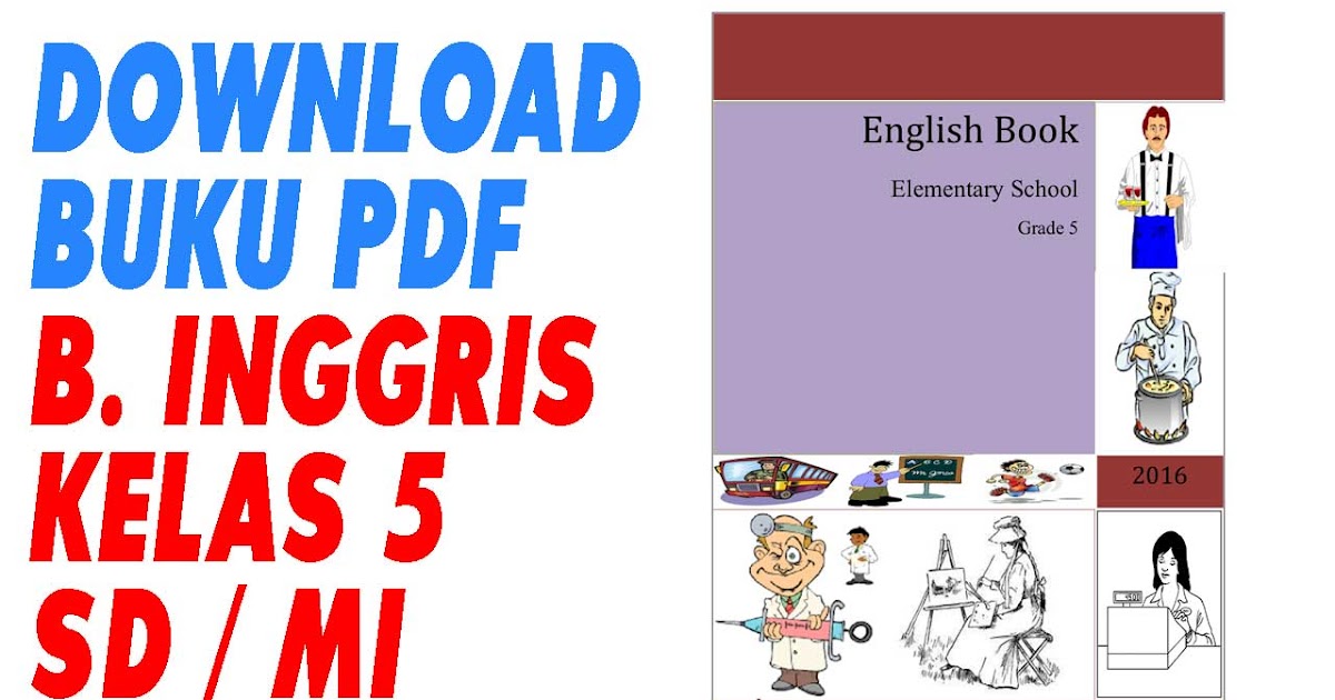Download Buku Bahasa Inggris Sd Mi Kelas 5 Kumpulan Buku B Inggris Kelas 1 2 3 4 5 6 Terbaru Terviral