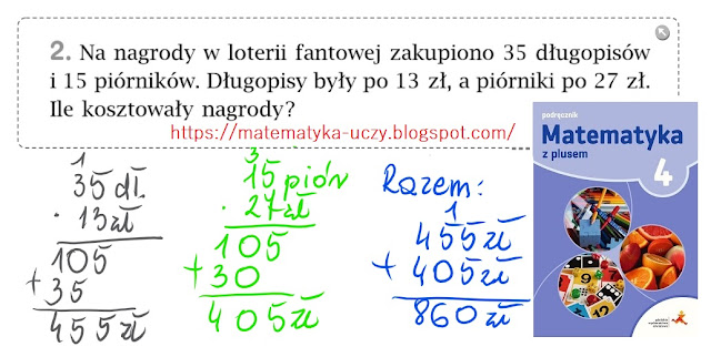 Zad. 1 i 2 oraz zagadka str. 107 "Matematyka z plusem 4" Działania pisemne - zadania z treścią.