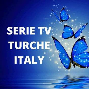 SERIE TV TURCHE ITALY SERIE TV TURCHE ITALY canale telegram