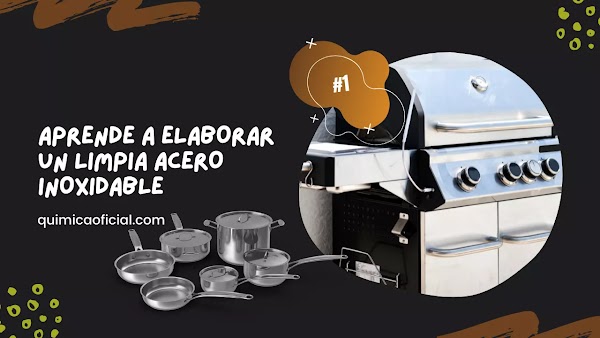 ▷ Cómo hacer liquido para limpiar acero inoxidable 