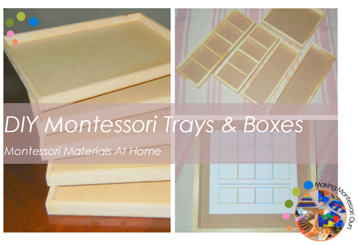 Making Montessori Ours: DIY Montessori Work Trays & Boxes