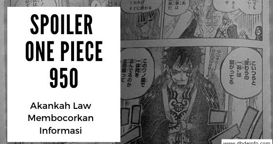 Spoiler Manga One Piece 950 Akankah Law Membocorkan Informasi Dhdeinfo Com
