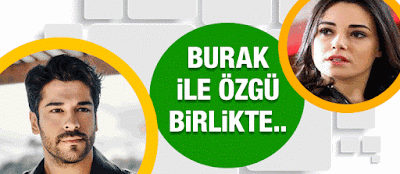 Burak Özçivit și Özgü împreună?