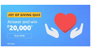 Amazon Joy Of Giving Quiz 2 December Prize - Rs.20000