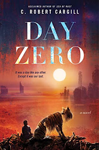 Day Zero by C. Robert Cargill