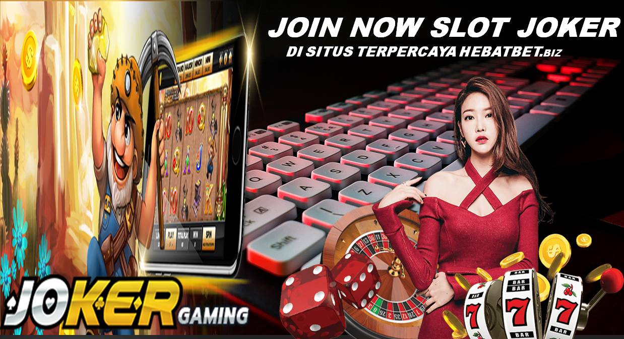JOKER123 SLOT HEBATBET