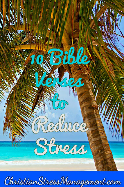 10 Bible verses to reduce stress