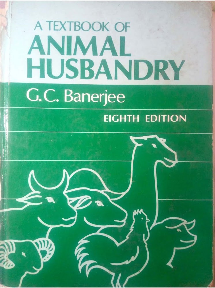 A Textbook of Animal Husbandry 8th Edition by GC Banerjee – AJPDF.COM