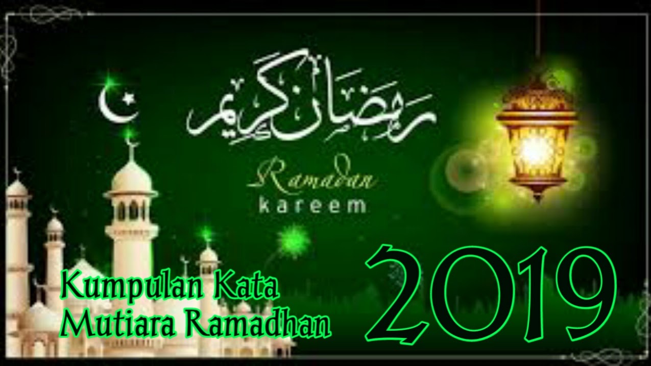 58 Kumpulan Kata Mutiara Ramadan 2019 Terbaru