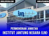 Jawatan Kosong di Institut Jantung Negara (IJN)