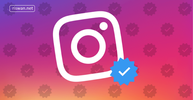 Syarat Mendapatkan Lencana Terverifikasi Akun Instagram
