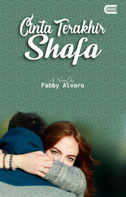 Cinta Terakhir Shafa by Fabby Alvaro Pdf Cinta Terakhir Shafa by Fabby Alvaro Pdf