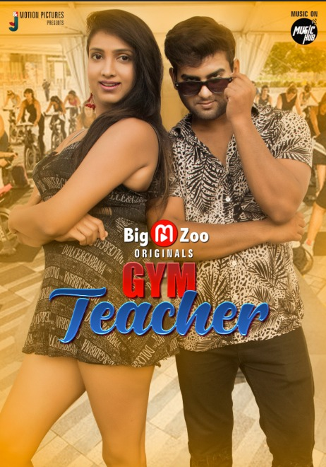 Gym Teacher 2021 BigMovieZoo Hindi S01 (EP1-2) Web Series 720p HDRip 300MB x264