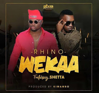 AUDIO |Rhino Ft Shetta-Wekaa|Official Audio Song|Download 