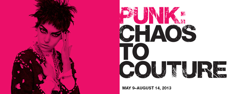PUNK: Chaos to Couture