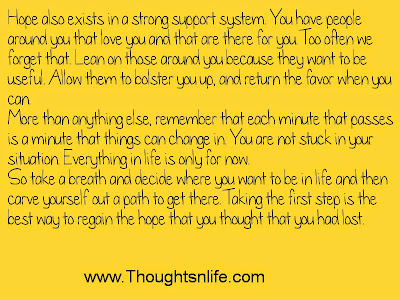 Thoughtsandife: Hope also exists in a strong support system