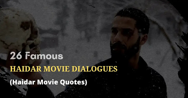 haidar movie dialogues, haidar movie quotes, haidar movie shayari, haidar movie status, haidar movie captions