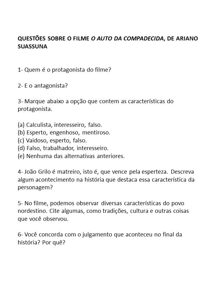 Coisas da Professora Raquel Questões sobre o filme O Auto da Compadecida Coisas da Professora Raquel Questões sobre o filme O Auto da Compadecida
