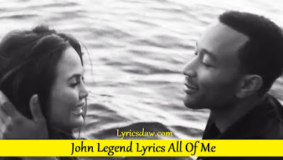 John Legend Lyrics All Of Me