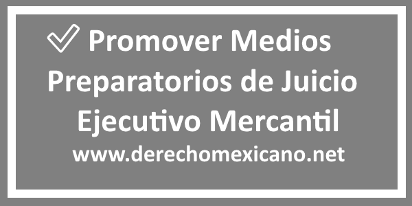 ✓ Promover Medios Preparatorios de Juicio Ejecutivo Mercantil - Derecho  Mexicano