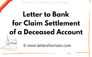 Draft Letter to Bank for Claim Settlement of a Deceased Account