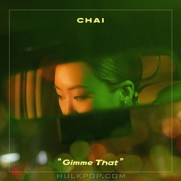 CHAI – Gimme That – Single