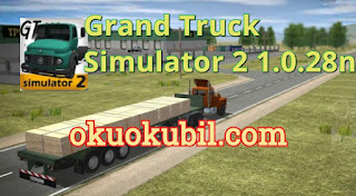 Grand Truck Simulator 2 1.0.28n Yeni Sınırsız Para Hileli Mod APK İndir 2020