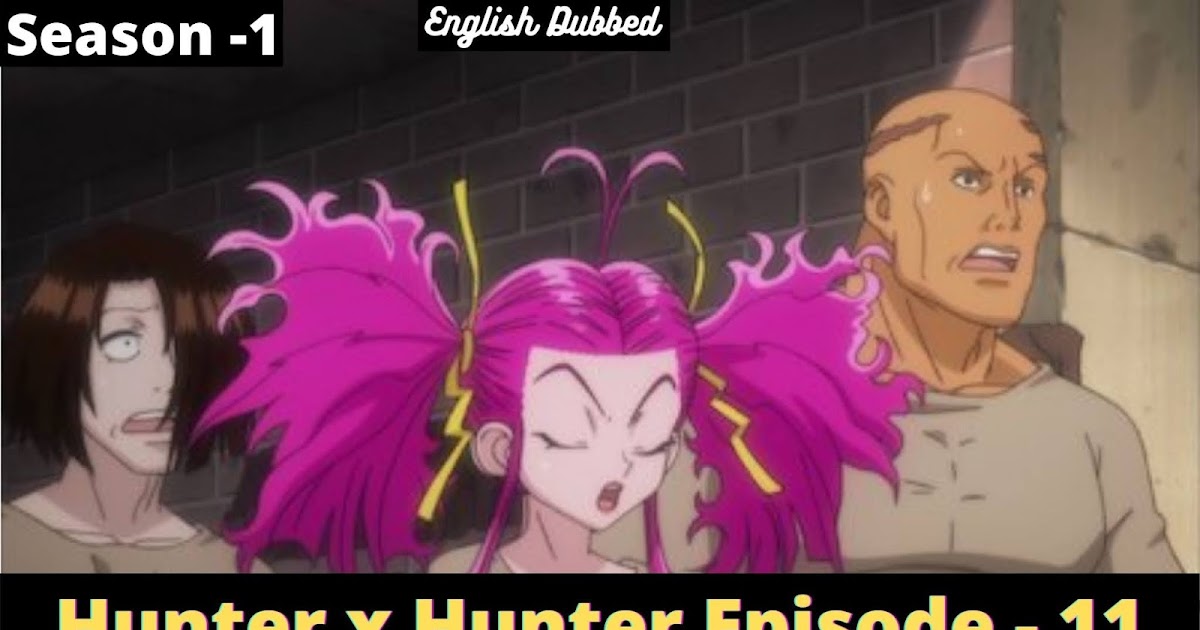 Hunter x Hunter Season 1 - Episode 11 - Trouble x with x the Gamble