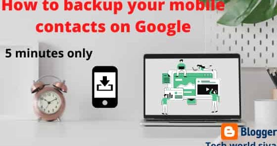 How To Backup Your Mobile Contacts On Google Account 5 Simple Steps Tech World Siva