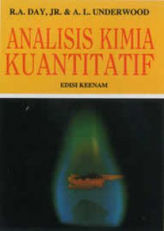 analisis kimia kuantitatif edisi ke enam r a day jr analisis kimia kuantitatif edisi ke enam r a day jr