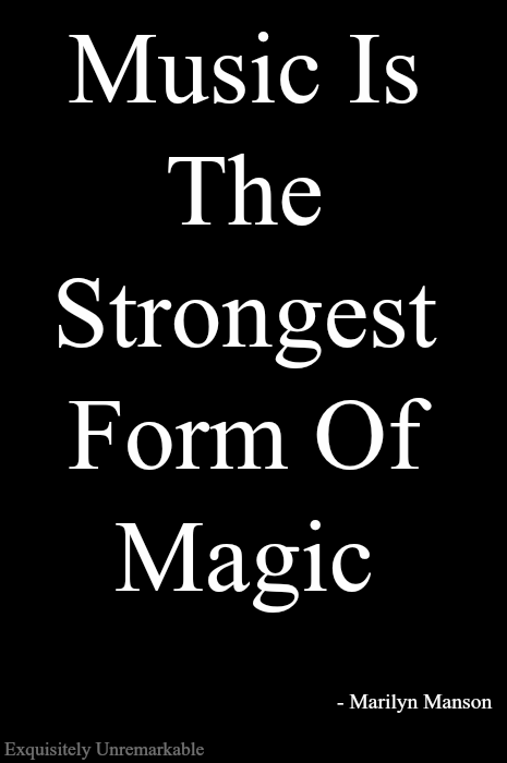 Banner Saying Music is the strongest form of magic