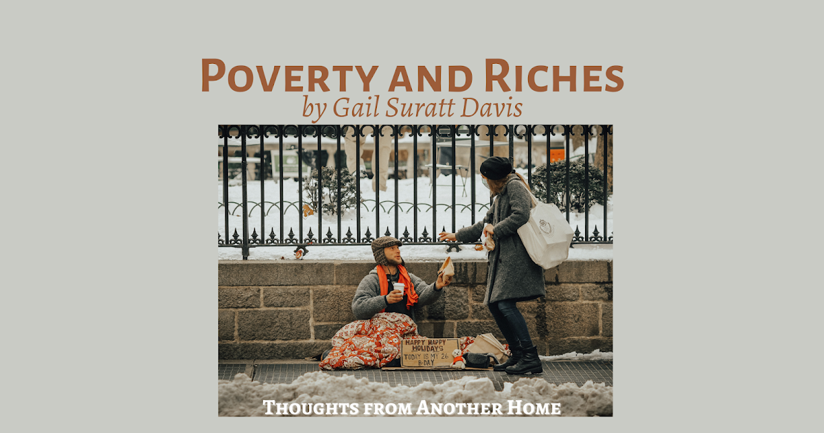 Thoughts from Another Home © Poverty and Riches