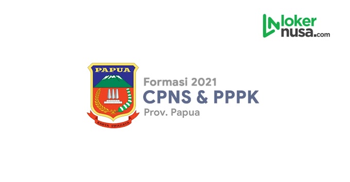Daftar Lengkap Formasi CPNS 2021 - Papua