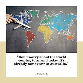 Funny Positive Attitude Quotes for Work - 1234bizz: (Don’t worry about the world coming to an end today. It’s already tomorrow in Australia - Charles Schulz) Funny Positive Attitude Quotes for Work - 1234bizz: (Don’t worry about the world coming to an end today. It’s already tomorrow in Australia - Charles Schulz)