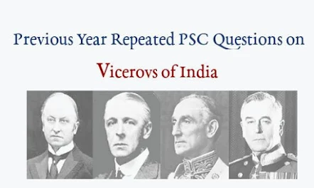 Previous Year Repeated PSC Questions on Viceroys of India