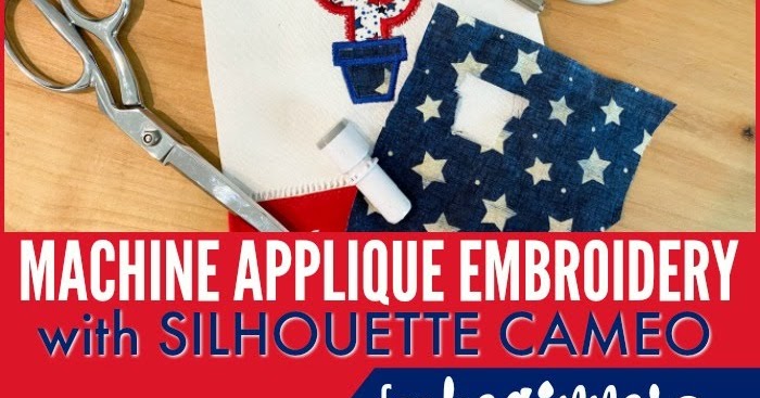 Applique, Stitch Artist, and Silhouette Cameo 3 – Power Tools with Thread