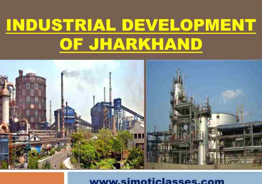 Industrial Development of Jharkhand JPSC/JSSC Educational Consultant