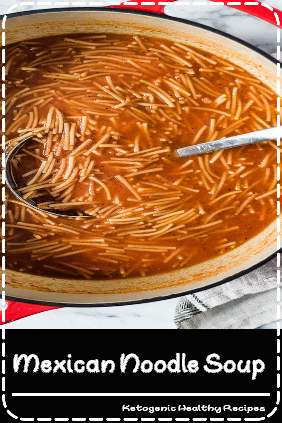 Mexican Noodle Soup Food Buchanan