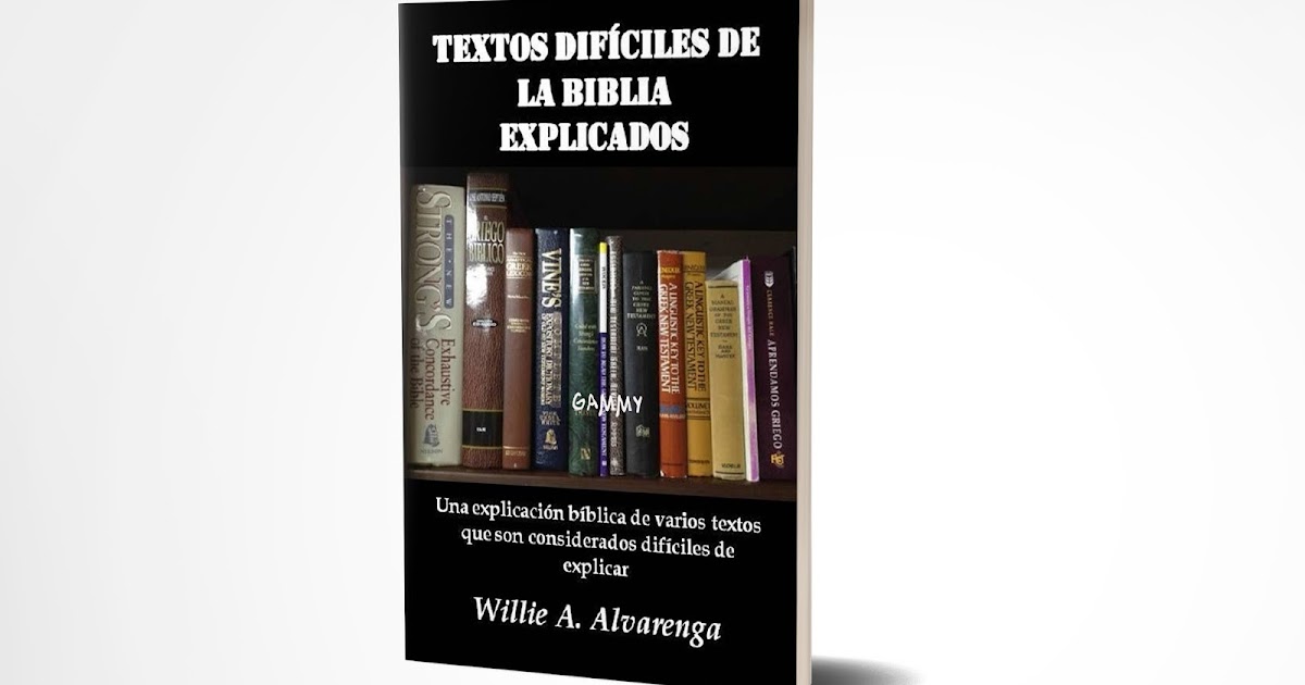 Biblioteca Cristiana Interdenominacional TEXTOS DIFICILES DE LA BIBLIA Biblioteca Cristiana Interdenominacional TEXTOS DIFICILES DE LA BIBLIA