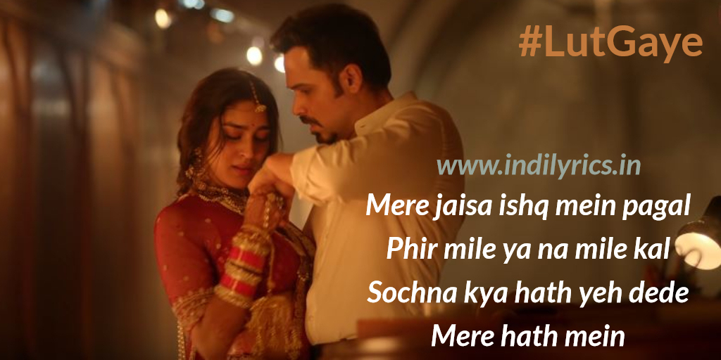 Lut Gaye Jubin Nautiyal ft. Emraan Hashmi, Yukti Full Song Lyrics with English Translation