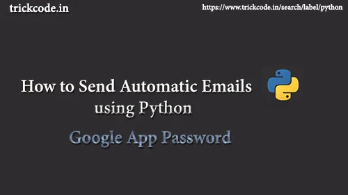 How to Send Automatic Emails using Python