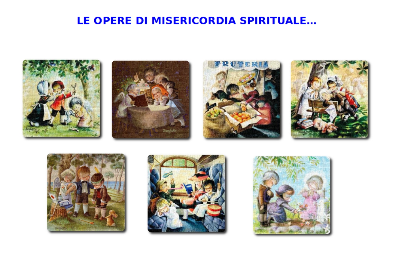 Le Sette Opere Di Misericordia Spirituale IL MIO AMICO GESÙ: LE OPERE DI MISERICORDIA SPIRITUALE - Istruire gli