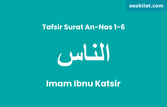 Tafsir Surat An-Nas ayat 1-6