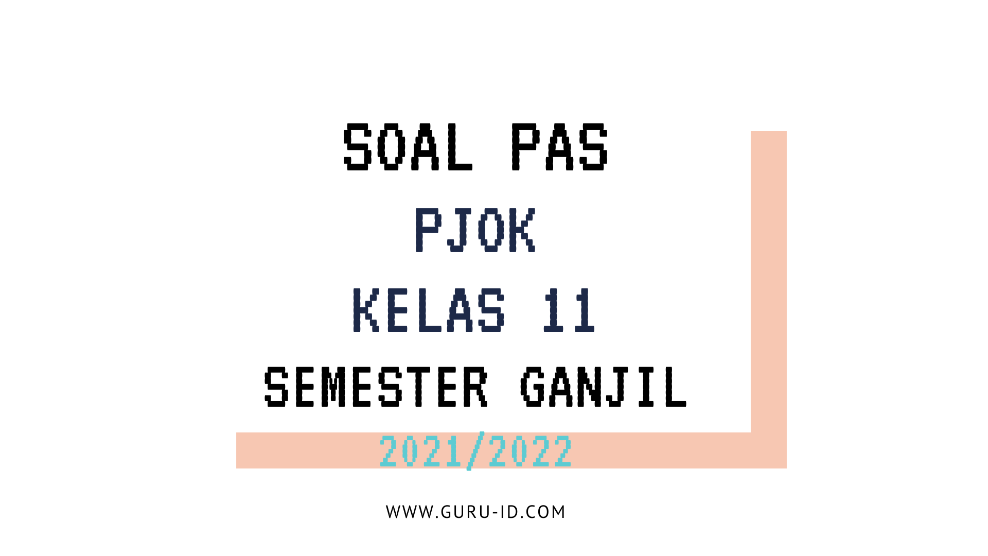 Soal pas PJOK Kelas 11 Semester 1 dan Kunci Jawabannya