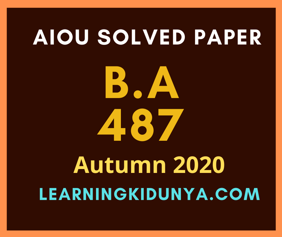 Aiou 487 Solved Paper Autumn 2020